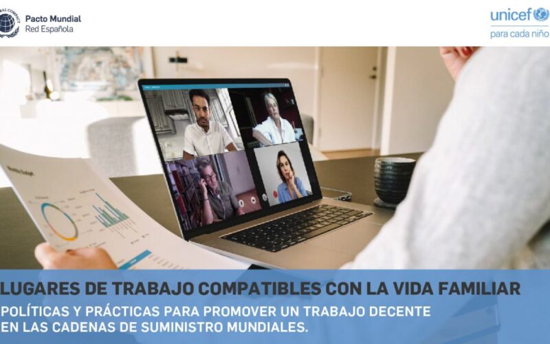 La Red Española del Pacto Mundial y UNICEF España presentan un manual práctico para promover lugares de trabajo compatibles con la vida familiar