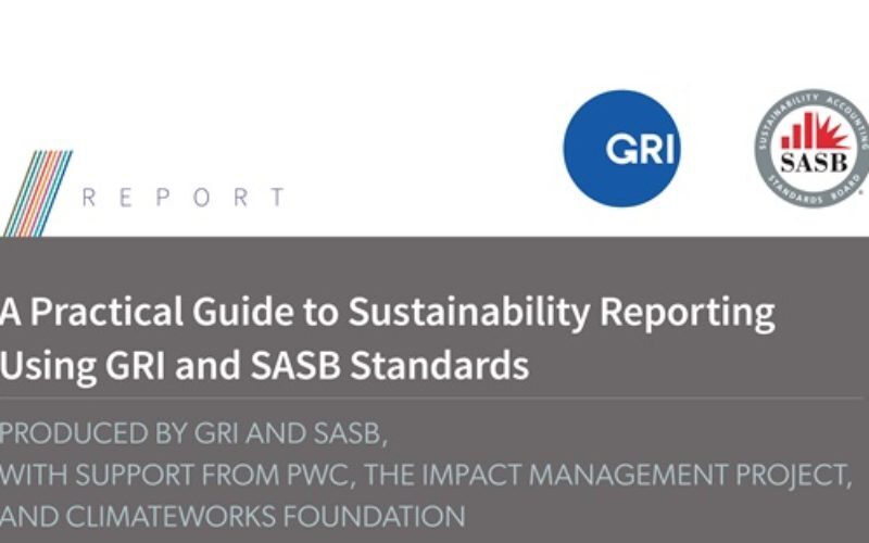 Reportes para una rendición de cuentas dirigida a los accionistas e inversionistas SASB y GRI presentan su Guía Practica de Trabajo