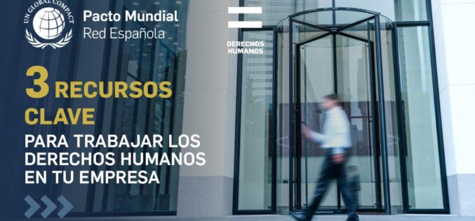 3 recursos clave para trabajar los derechos humanos en tu empresa